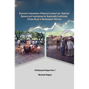 Economic Interactions of Pastoral Lowland and Highland Systems and Implications for Sustainable Livelihoods