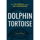 The Dolphin and the Tortoise: How Self-Awareness Impacts Agile Transformations