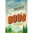 Scary Good: Discovering Life Beyond the Sunday Scaries