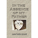 In the Absence of My Father