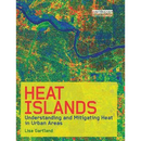 Heat Islands: Understanding and Mitigating Heat in Urban Areas