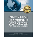 Innovative Leadership Workbook for Global Leaders