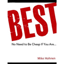 Best! No need to be cheap if you are ...