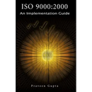 ISO 9000: 2000 An Implementation Guide