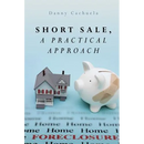 Short Sale, A Practical Approach