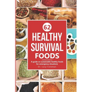 Healthy survival foods: A guide on sustainable healthy foods for emergency situations