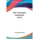 Self-Training In Meditation (1917)