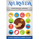 Ayurveda: Ayurvedic Essential Oils & Aromatherapy for Amazing Relaxation, Beautiful Skin & Tremendous Healing!