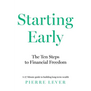 Starting Early: The 10 Steps to Financial Freedom