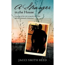 A Stranger in the House: A Journal of My Life Living the Last Years with My Husband's Alzheimer's