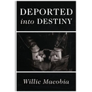 Deported into Destiny