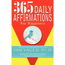 365 Daily Affirmations for Happiness