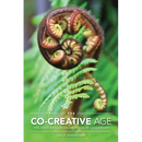 The Co-Creative Age: The Next Evolutionary Phase in Leadership