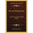 The Art Of Being Alive: Success Through Thought (1914)