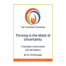 Thriving in the Midst of Uncertainty: A Strategic Conversation with Bill Watkins
