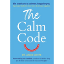 The Calm Code: Transform Your Mind, Change Your Life