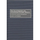 The Law of Domestic and International Strategic Alliances: A Survey for Corporate Management
