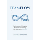 Teamflow: The Science of Creating Positive Leadership Practices with IMPACT
