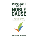 In Pursuit of a Noble Cause