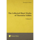 Collected Short Works of Thorstein Veblen - Volume II