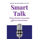 Smart Talk: Public Relations Essentials All Pros Should Know