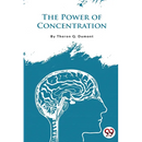 The Power of Concentration