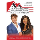 The Art of Becoming a Multimillionaire Real Estate Investor: A Step-By-Step Guide to Achieving Real Estate Success