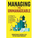 Managing the Unmanageable: 13 Tips for Building and Leading a Successful Innovation Team