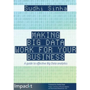 Making Big Data Work for Your Business