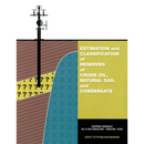 Estimation and Classification of Reserves of Crude Oil, Natural Gas and Condensate
