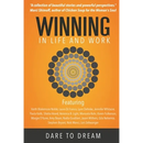Winning In Life And Work: Dare To Dream