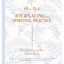 Journaling as a Spiritual Practice: Tracing the Lines of Grace to God's Presence