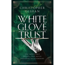 White Glove Trust: The Impeccable Details That Build Enduring Relationships