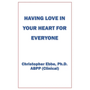 Having Love In Your Heart For Everyone