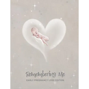 Remembering Me: Early Pregnancy Loss Edition