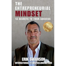 The Entrepreneurial Mindset: 13 Secrets To Your Success