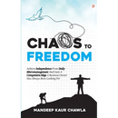 Chaos To Freedom