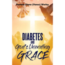 Diabetes and God's Unending Grace