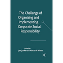 The Challenge of Organizing and Implementing Corporate Social Responsibility