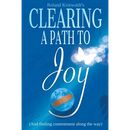 Clearing a Path to Joy: And finding contentment along the way