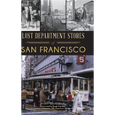 Lost Department Stores of San Francisco