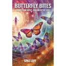 Butterfly Bites: Signs From Above, Healing After Loss