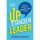 The Upstander Leader: How to Develop a Speak-Up Culture