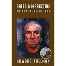 Sales & Marketing in the Digital Age: You Get What You Work For, Not What You Wish For
