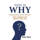 This Is WHY: Understanding Human Behavior