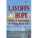 Layoffs & Hope: Advice & Inspiration for Better Work Life