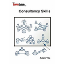 The Savvy Guide to Consulting and Consultancy skills