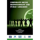 Corporate Social Responsibility and Public Libraries (Building a Sustainable Knowledge Society)