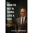 How to Act & Think Like A CEO