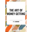 The Art of Money Getting